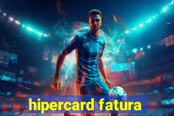 hipercard fatura